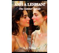 AM I A LESBIAN?: One Summer In Italy