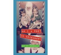 Am I A Poet in December?: Poems of Preparations