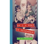 Am I A Poet in December?: Poems of Preparations