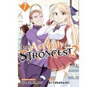 Am I Actually the Strongest? 7 (Manga)