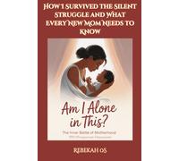 Am I Alone in This? The Inner Battle of Motherhood" PPD (Postpartum Depression): How I Survived the Silent Struggle and What Every New Mom Needs to Know