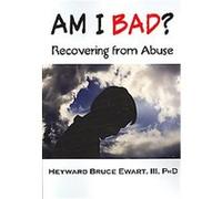 Am I Bad?, New Horizons in Therapy Series Heyward Bruce Ewart (Auteur)