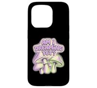 Am I Dreaming Yet Champignon Coque pour iPhone 15 Pro