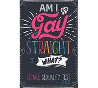 Am I Gay, Straight or What? Female Sexuality Test: Prank Adult Puzzle Book for Women