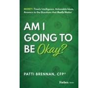 Am I Going To Be Okay?