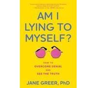Am I Lying To Myself?