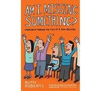 Am I Missing Something? Roberts, Ruth (Auteur)