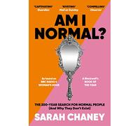 Am I Normal?: The 200-year Search for Normal People (And Why They Don't Exist)