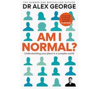 Am I Normal?: Understanding your place in a complex world