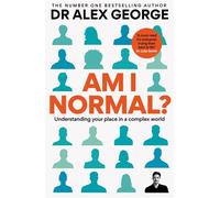 Am I Normal? Understanding your place in a complex world - Dr. Alex George - Aster - ebook (ePub) - Livre