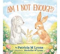 Am I Not Enough?