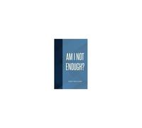 Am I Not Enough Paperback Book By Williams,Troy,