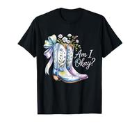 Am I Okay Bottes Western Texas Cowgirl Coquette Bow Femme Fille T-Shirt