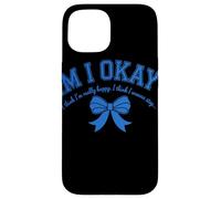 Am I Okay I Think I'm Really Happy Bow Auto Réflexion Santé Coque pour iPhone 15