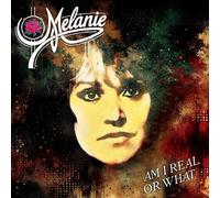 Melanie Am I Real Or What (CD) Deluxe Album