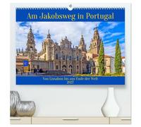 Am Jakobsweg in Portugal (hochwertiger Premium Wandkalender 2027 DIN A2 quer), Kunstdruck in Hochglanz: Von Lissabon ns Ende der Welt