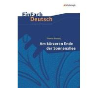 Am kürzeren Ende der Sonnenallee. EinFach Deutsch Unterrichtsmodelle [German]