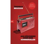 Am kürzeren Ende der Sonnenallee: Mit einem Nachwort von Jonathan Franzen
