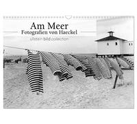 Am Meer - Fotografie von Haeckel (Wandkalender 2026 DIN A3 quer), CALVENDO Monatskalender: Fotografien der ullstein bild collection zu "am Meer"