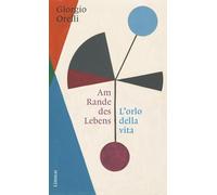 Am Rande des Lebens / L'orlo della Vita: Gedichte Italienisch und Deutsch