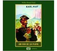 Am Rio de la Plata. MP3-CD May, Karl (Auteur)