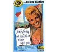 Am Sonntag will mein Süßer mit mir Segeln gehn [VHS]