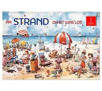 Am Strand da ist was los (Calendrier mural 2026 DIN A3 paysage) Calendrier mensuel CALVENDO