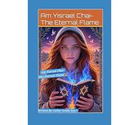 Am Yisrael Chai: The Eternal Flame