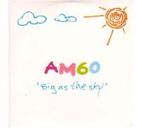Am60 - Big As The Sky [Import]