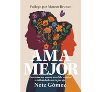 Ama Mejor: Descubre un nuevo nivel de relación con tu pareja