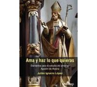 Ama Y Haz Lo Que Quieras