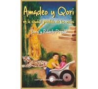 Amadeo y Qori: en la ciudad perdida de los incas