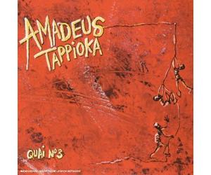 Amadeus Tappioka - Quai N°3