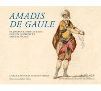 Amadis de Gaule: Livret, études et commentaires