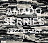 Amado,Rodrigo / Serries,Dirk - Jazzblazzt [Compact Discs]