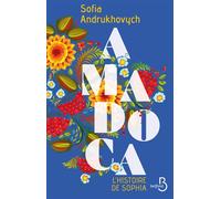 AMADOCA - L'histoire de Sophia - TOME 2 - Sofia Andrukhovych - Belfond - ebook (ePub) - Roman