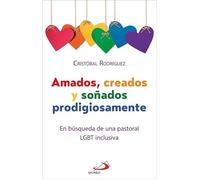 Amados, creados y soñados prodigiosamente: En búsqueda de una pastoral LGBT inclusiva