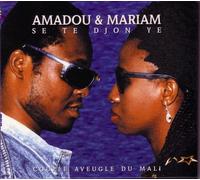 Amadou & Mariam - Se Te Djon Ye [Import]