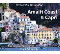 Amalfi Coast and Capri: A Photographic Journey into the Italian Paradise