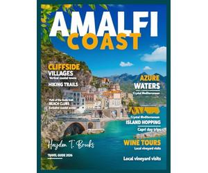 Amalfi Coast Travel Guide: Explore Positano, Ravello, Hidden Beaches, and Local Cuisine with Insider Tips, Scenic Trails, and Top Attractions for an Unforgettable Italian Experience.