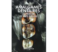 Amalgames dentaires Un problème de santé publique - Collectif - Marco Pietteur - broché - Etude