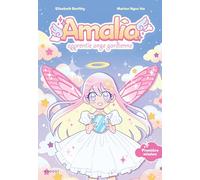 Amalia, apprentie ange gardienne - Tome 1 : Première mission