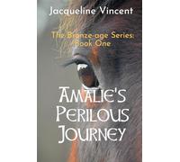Amalie's Perilous Journey: An exciting adventure for anyone who loves horses.