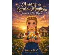 Amame eta loratxo magikoa: Amane y la Flor Mágica