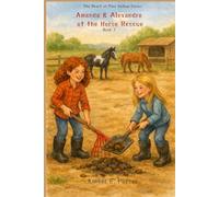 Amanda and Alexandra at the Horse Rescue w - Book 7 - The Heart of Pine Hollow