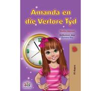 Amanda And The Lost Time (Afrikaans Children's Book)
