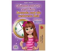 Amanda And The Lost Time (English German Bilingual Children's Book)