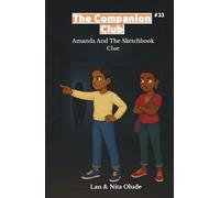 Amanda And The Sketchbook Clue: The Companion Club #33: A Middle-Grade Christian Friendship Story about Friendship, Faith, and Courage (ages 8-12)
