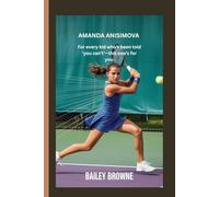 AMANDA ANISIMOVA: For every kid who’s been told ‘you can’t’-this one’s for you.