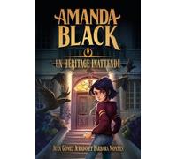 Amanda Black - tome 1 - Un héritage inattendu